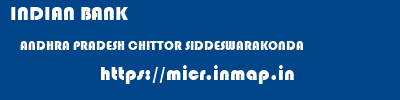 INDIAN BANK  ANDHRA PRADESH CHITTOR SIDDESWARAKONDA   micr code